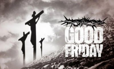 ​耶稣受难日丨Good Friday